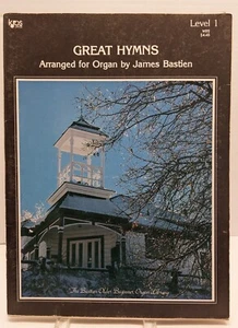Great Hymns Jame Bastien Sheet Music Song Book Organ M36 - Picture 1 of 6