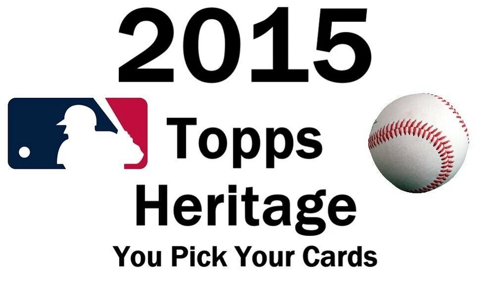 You Pick Your Card 2015 Topps Heritage Set Builder 2 - Baseball Card Selection - Image 1 of 1