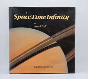 Space, Time, Infinity by James S. Trefil (Hardcover, 1985) Smithsonian Books - Picture 1 of 2