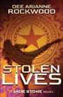 Stolen Lives: A Jade Stone Novel by Dee Arianne Rockwood Paperback Book