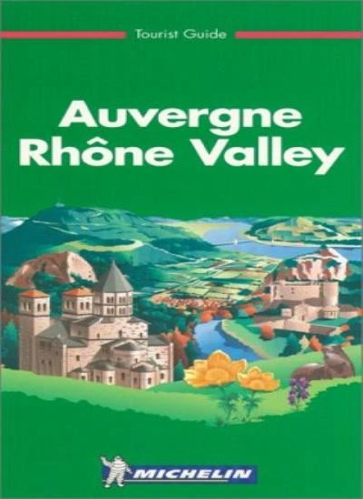 Michelin Green Guide: Auvergne, Rhone Valley (Michelin Green Tou - Image 1 of 1