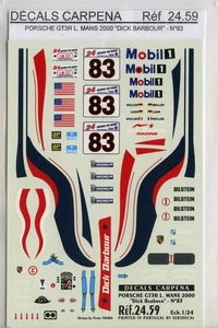 PORCHE 996 GT3 N° 83 LE MANS 2000 DICK BARBOUR RACING   DECALS CARPENA  1/24 - Foto 1 di 1