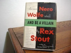 And Be a Villain Rex Stout First Edition 1948 Nero Wolfe - Picture 1 of 8