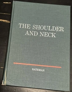 The Shoulder And Neck by James E. Bateman 1972 Flaws READ - Imagen 1 de 13