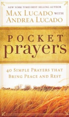 Карманные молитвы: 40 простых молитв, чтобы принести мир и отдых — Макс и Андреа Лукадо - Изображение 1 из 4