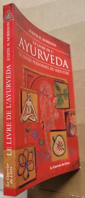 Le livre de l'Ayurveda Le guide personnel du Bien-être J H MORRISON éd 2005 - Photo 1/3