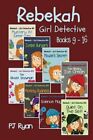 Rebekah - Girl Detective Books 9-16: 8 Fun Short Story Mysteries for Children