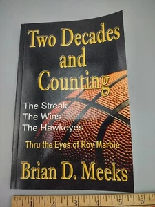 Two Decades and Counting The Strea The Wins The Hawkeyes - Meeks, Marble Signed - Picture 1 of 4
