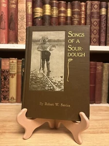Songs of a Sourdough by Robert W. Service, Yukon Poetry 20 Edition 1909 - Picture 1 of 16
