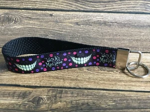 Key Fob Key Chain Holder Wrist Lanyard Alice We’re All Mad Here Cheshire Cat RTS - Picture 1 of 1