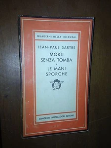 --- JEAN-PAUL SARTRE - MORTI SENZA TOMBA, LE MANI SPORCHE - MERIDIANI, 1949 - Foto 1 di 1