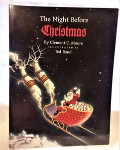 NEW THE NIGHT BEFORE CHRISTMAS BY CLEMENT C. MOORE ILLUSTRATED BY TED RAND - Picture 1 of 2