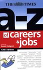 The A-Z of Careers and Jobs By Susan Hodgson. 9780749446277