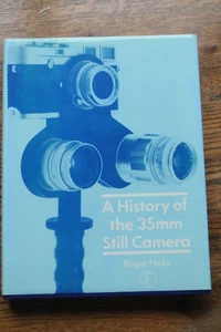 A History of the 35mm Still Camera, Hicks, Roger - Picture 1 of 3