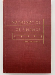 Mathematics of Finance by Robert & Helen Cissell VTG 1956 Inc Index of Tables - Picture 1 of 11