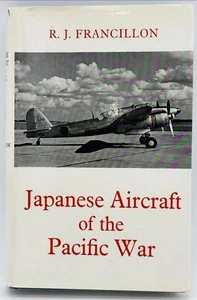 Japanese Aircraft of the Pacific War Francillon, Rene J. Near Fine - Picture 1 of 3