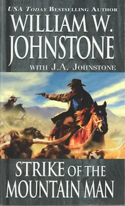 Strike of the Mountain Man by William W. Johnstone with J. A. Johnstone Westerns - Picture 1 of 2