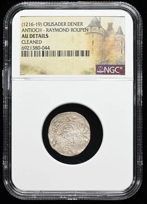 CRUSADERS, Antioch. Raymond Roupen. 1216-1219, Silver Denier, NGC AU Details - Image 1 of 2
