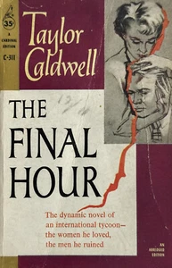 Buch Taylor Caldwell THE FINAL HOUR, novel of an international tycoon 1958 - Bild 1 von 16