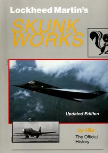 Lockheed Martin's Skunk Works Updated Edition by Jay Miller - Picture 1 of 1