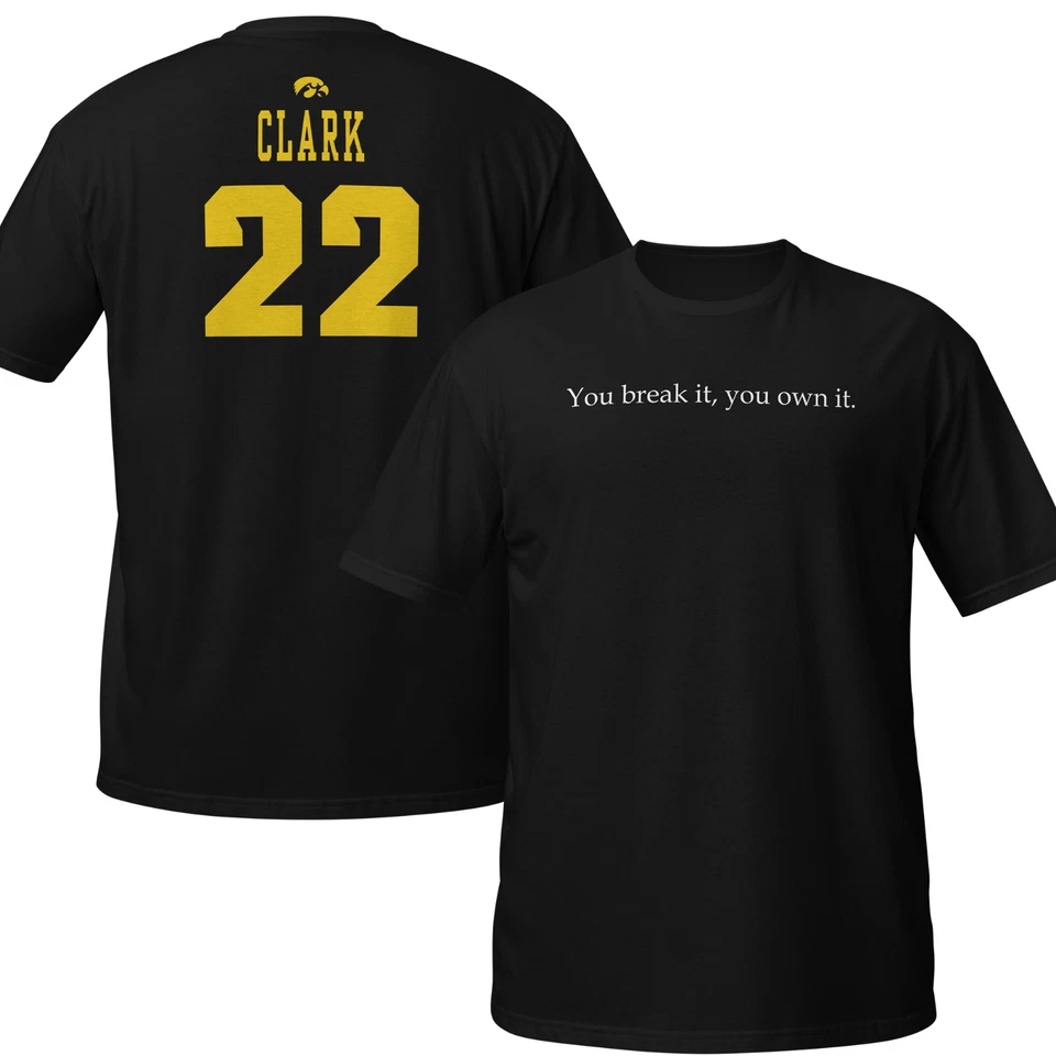 You Break It You Own It Shirt, Caitlin Clark Shirt, Are You Serious Clark?,  - Image 1 of 1