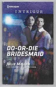 Do or Die Bridesmaid by Julie Miller (2019, Mass Market) - Imagen 1 de 2