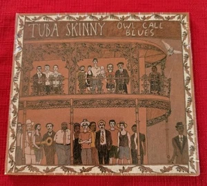 TUBA SKINNY -Owl Call Blues - New & Sealed CD - Picture 1 of 3