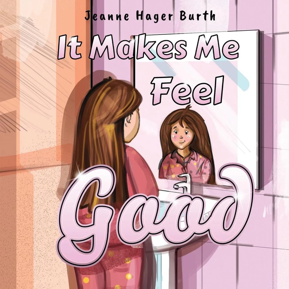 It Makes Me Feel Good by Jeanne Hager Burth Paperback Book - Image 1 of 1