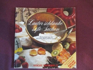 "Lauter schlanke süße Sachen" Kochbuch Weight Watchers**für Sammler ** - Bild 1 von 1