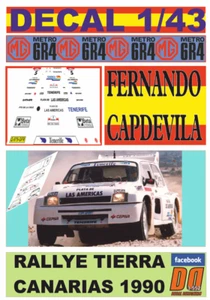 DECAL 1/43 MG METRO 6R4 FERNANDO CAPDEVILA RALLYE TIERRA CANARIAS 1990 (12) - Picture 1 of 1