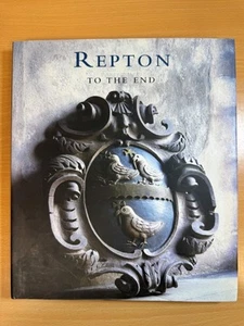 Repton to the End by John Plowright 2007 Hardcover Third Millennium Publishing - Picture 1 of 5
