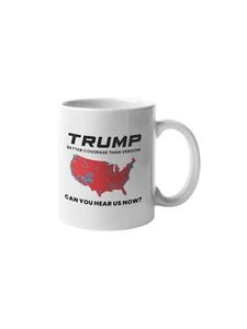 Trump Better Coverage Than Verizon Can You Hear Us Now Coffee Mug, Trump 11 OZ - Afbeelding 1 van 4