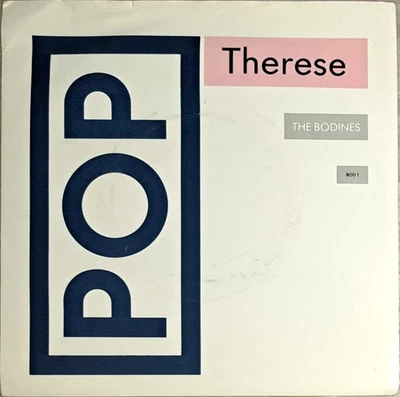 The Bodines - Therese - BOD 1 - 7" Vinyl Single - VG / VG - Image 1 of 2