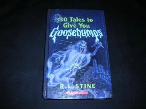 30 Tales to Give You Goosebumps - Hardcover By R L Stine - VERY GOOD - Image 1 of 1