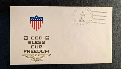 VE Day US Patriotic Cover God Bless Our Freedom Cachet APO 574 Foto 1 de 2