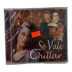 Se Vale Chillar by Various Artists (CD, 2001 Lideras) Yolanda Del Río New