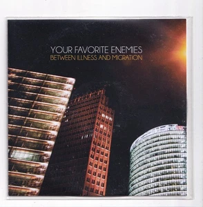(LR528) Your Favorite Enemies, Between Illness & Migration - 2014 DJ CD - Imagen 1 de 2