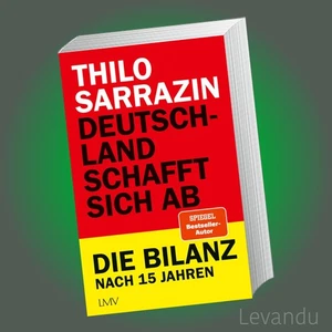 DEUTSCHLAND SCHAFFT SICH AB | THILO SARRAZIN | Die Bilanz nach 15 Jahren - Buch - Bild 1 von 2