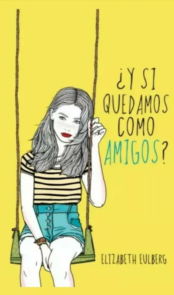 ¿Y SI QUEDAMOS COMO AMIGOS?, POR: ELIZABETH EULBERG - Image 1 of 1