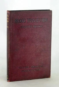 Geoffrey Keynes 1st UK Ed 1922 Blood Transfusion Hardcover - Picture 1 of 6