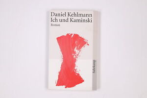 3442 Daniel Kehlmann ICH UND KAMINSKI Roman