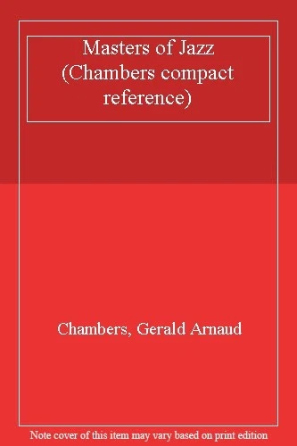 Masters of Jazz (Chambers compact reference),Chambers, Gerald Arnaud - Image 1 of 1