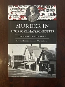 Murder in Rockport, Massachusetts by Robert Fitzgerald and Wayne Soini (2025) - Picture 1 of 2