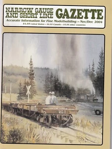 Narrow Gauge and Short Line Gazette Nov/Dec 2004 Model Railroading - Picture 1 of 2