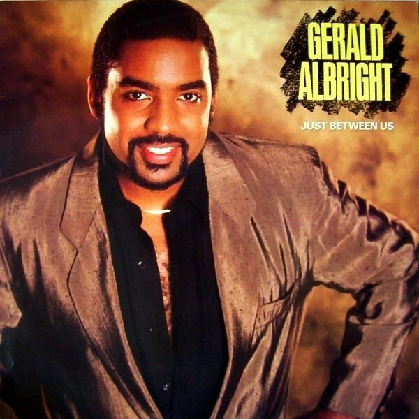 Gerald Albright       -     Just Between Us    -    New Vinyl Record LP - Image 1 of 1