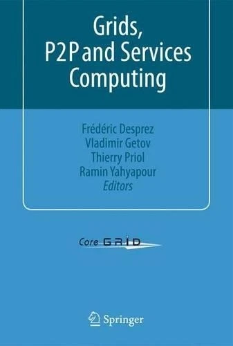 Frédéric Desprez Grids, P2P and Services Computing (Hardback) - Image 1 of 1