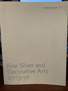 Freemans 200 Fine Silver and Decorative Arts PA Auction Catalog 7.13.06 - Picture 1 of 3
