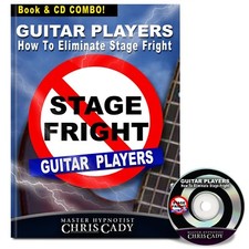 Guitar Players Get Rid of Stage Fright Boost Confidence Book and Cd or Download