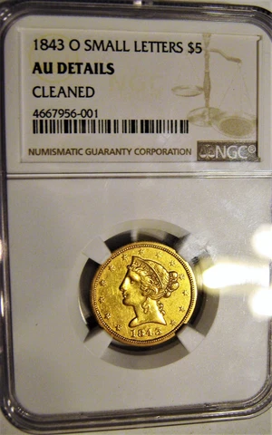 1843-O "SMALL LETTERS", $5 HALF EAGLE! NGC AU DETAILS. RARE, ONLY 19,075 MINTED! Cover