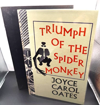 Signed Joyce Carol Oates Ltd 1st Ed. 46 of 50 Triumph of the Spider Monkey RARE! Foto 1 de 4